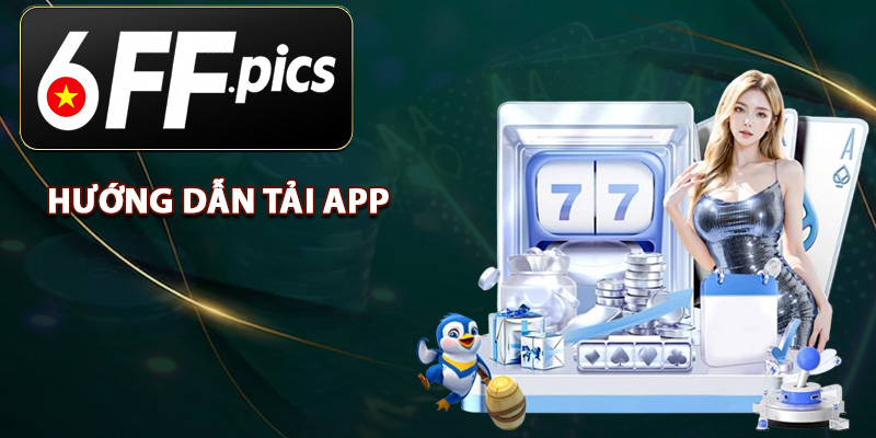 hướng dẫn tải app
